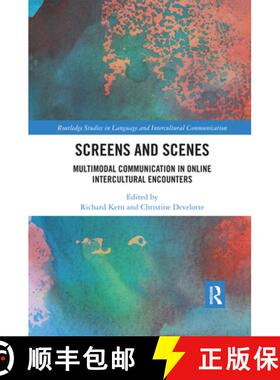 【3-4周达】Screens and Scenes: Multimodal Communication in Online Intercultural Encounters [9780367589271]