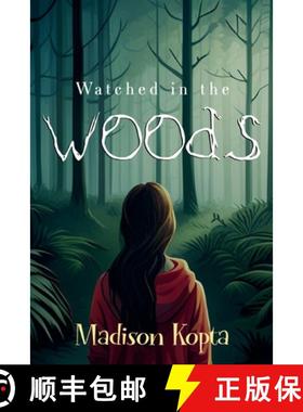 预订 Watched in the Woods [9781838756833]