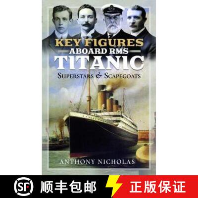 【3-4周达】精装 Key Figures Aboard RMS Titanic: Superstars and Scapegoats [9781399086004]