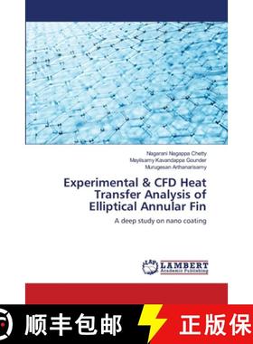 预订 Experimental & CFD Heat Transfer Analysis of Elliptical Annular Fin [9786139856091]
