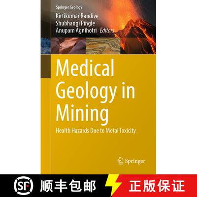 【3-4周达】精装 Medical Geology in Mining : Health Hazards Due to Metal Toxicity [9783030994945]