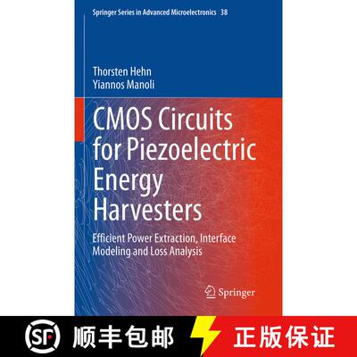 【3-4周达】CMOS Circuits for Piezoelectric Energy Harvesters : Efficient Power Extraction, Interface ... [9789402403541]