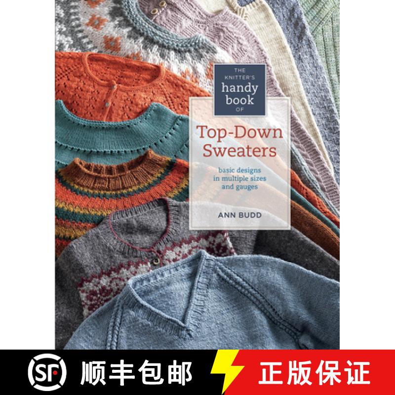【3-4周达】The Knitter's Handy Book of Top-Down Sweaters: Basic Designs in Multiple Sizes and Gauges [9781596684836]