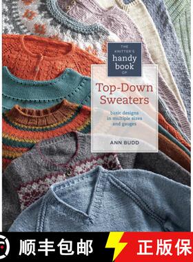 【3-4周达】The Knitter's Handy Book of Top-Down Sweaters: Basic Designs in Multiple Sizes and Gauges [9781596684836]