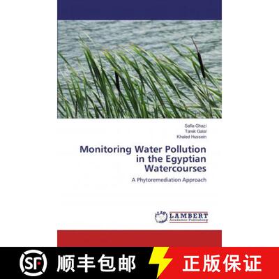 预订 Monitoring Water Pollution in the Egyptian Watercourses [9786139995127]