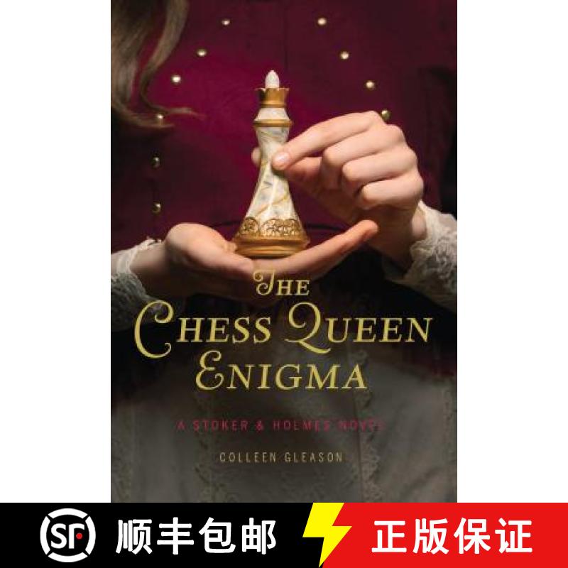 【3-4周达】The Chess Queen Enigma: A Stoker & Holmes Novel [9781452156491]