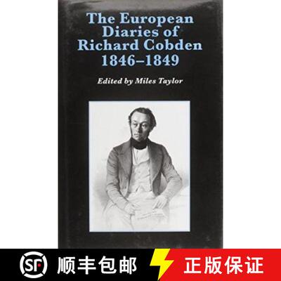 【3-4周达】The European Diaries of Richard Cobden, 1846-1849 [9781859280256]
