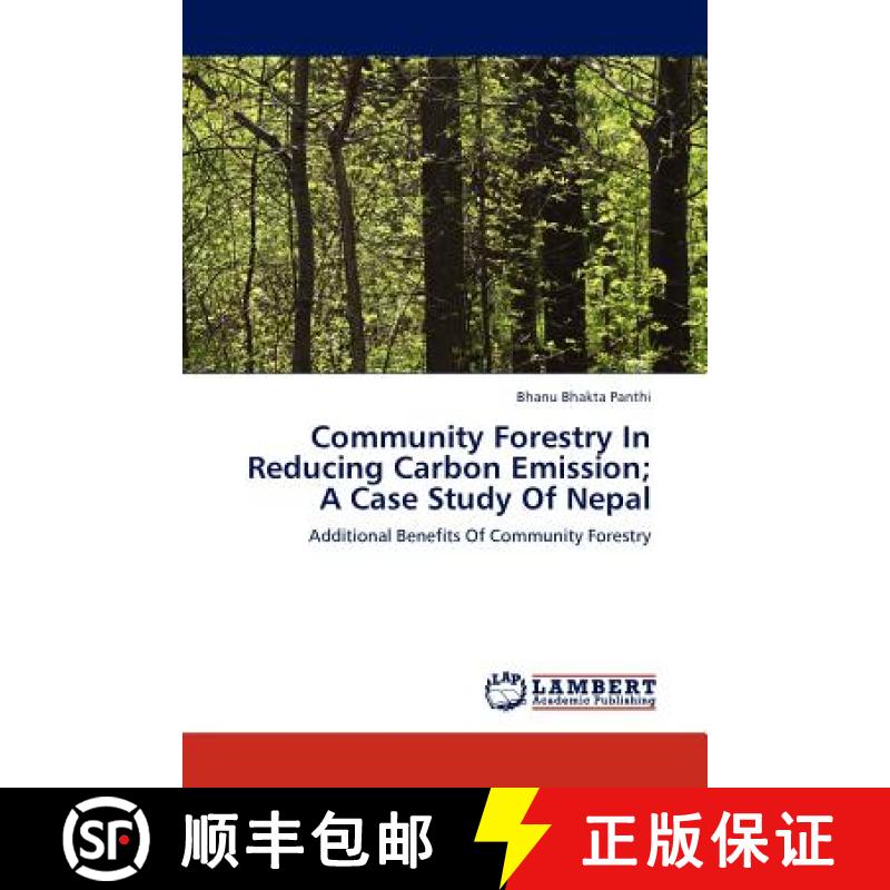 预订 Community Forestry in Reducing Carbon Emission; A Case Study of Nepal [9783845412955]