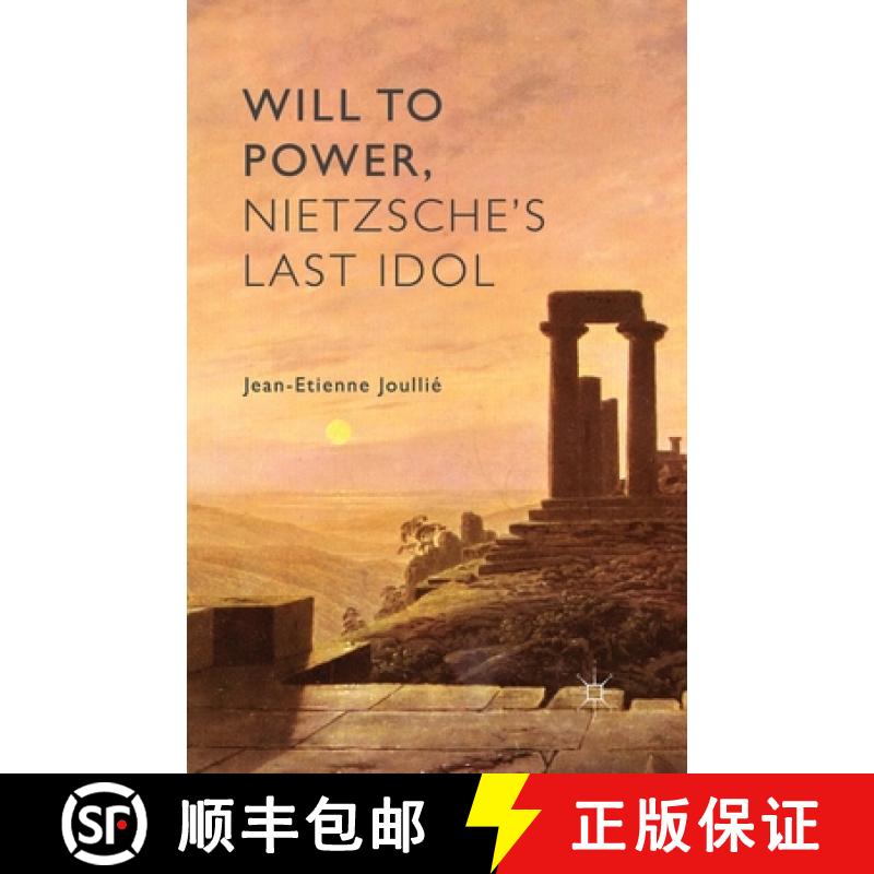【3-4周达】Will to Power, Nietzsche's Last Idol [9781349472901]