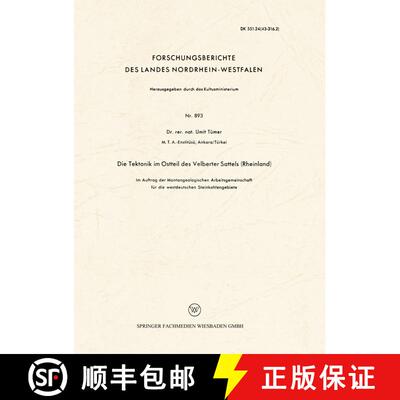 【3-4周达】Die Tektonik im Ostteil des Velberter Sattels (Rheinland): Im Auftrag der Montangeologisch... [9783663034766]