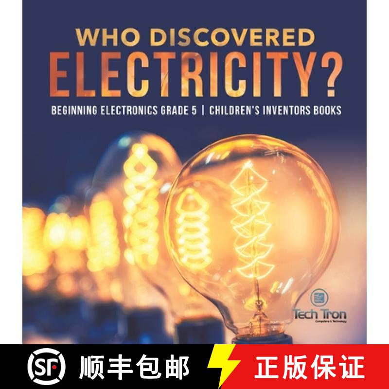 【3-4周达】Who Discovered Electricity? | Beginning Electronics Grade 5 | Children's Inventors Books [9781541953789]