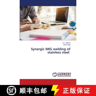 预订 Synergic MIG welding of stainless steel [9786202800648]