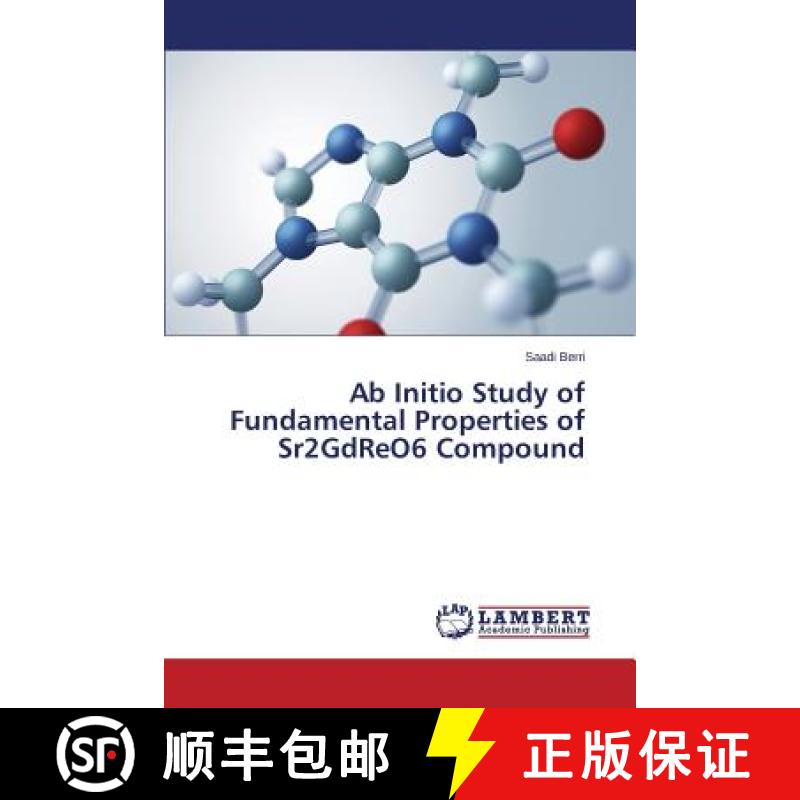 预订 Ab Initio Study of Fundamental Properties of Sr2GdReO6 Compound [9783659705014]