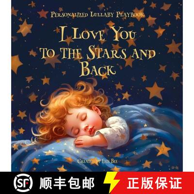 【3-4周达】I Love You to the Stars and Back: Personalized Lullaby Playbook [9798889400875]
