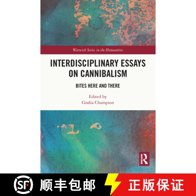 【3-4周达】Interdisciplinary Essays on Cannibalism: Bites Here and There [9780367757342]