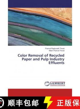 预订 Color Removal of Recycled Paper and Pulp Industry Effluents [9783659916038]