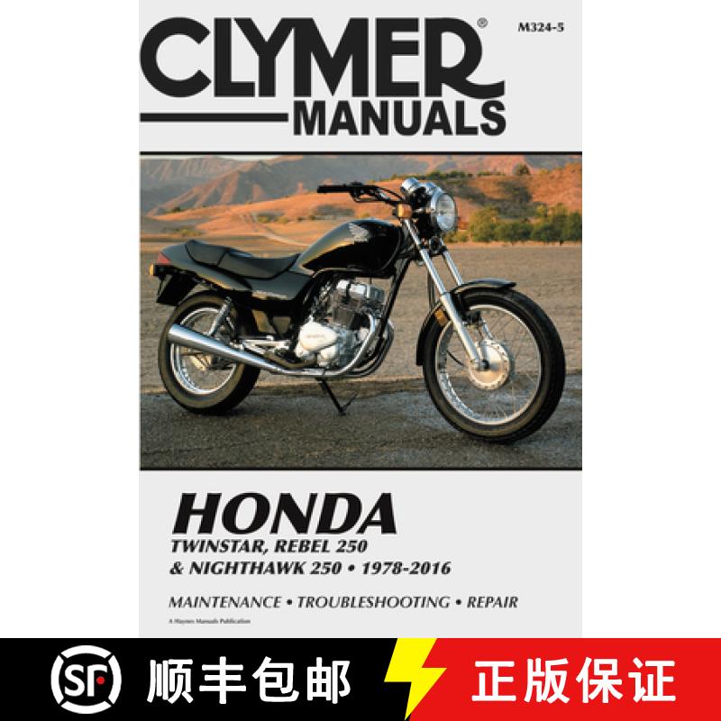 【3-4周达】Honda Twinstar, Rebel 250 & Nighthawk 250, 1978-2016 Clymer Manual: Maintenance * Troubles... [9781620923610]