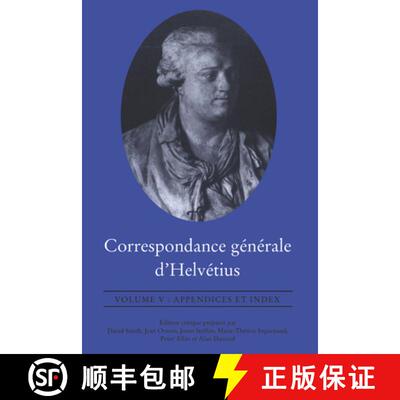 【3-4周达】Correspondance g�n�rale d'Helv�tius, Volume V: Appendices et Index [9781442638846]