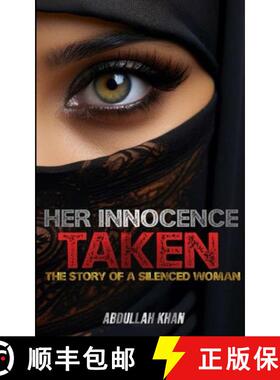 【3-4周达】Her Innocence Taken : The Story Of A Silenced Woman [9789692392600]