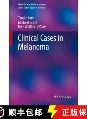 【3-4周达】Clinical Cases in Melanoma (1st ed. 2020) (1st ed. 2020) [9783030508197]