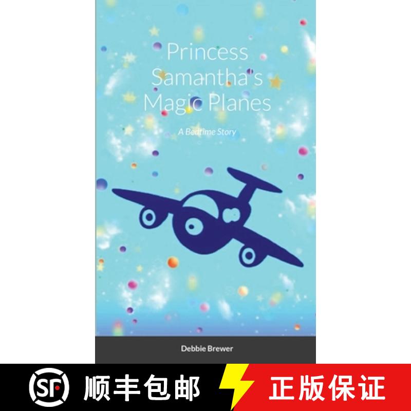 【3-4周达】Princess Samantha's Magic Planes, A Bedtime Story [9781716506154]