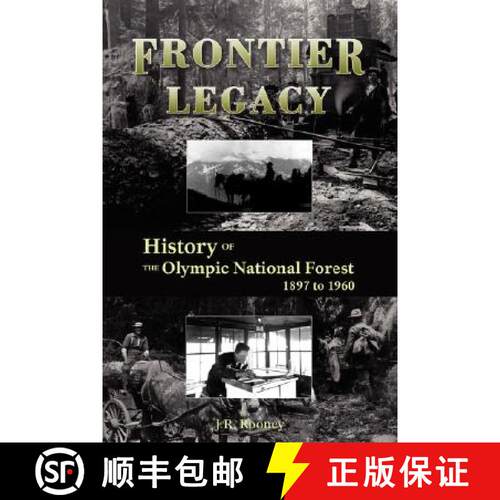 【3-4周达】Frontier Legacy: History of the Olympic National Forest 1897 to 1960 [9780914019589]