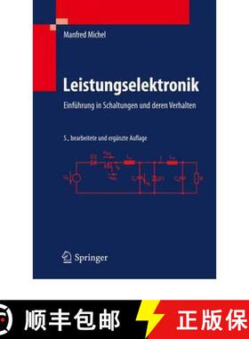【3-4周达】Leistungselektronik : Einführung in Schaltungen und deren Verhalten (5., bearb. u. erg. A... [9783642159831]