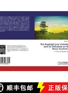 预订 The Rayleigh Law Violation and its Influence on the Wave Scattering [9783330038578]