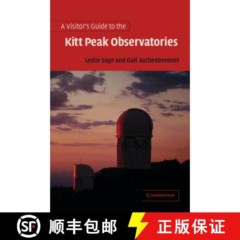 【3-4周达】A Visitor's Guide to the Kitt Peak Observatories [9780521006521]