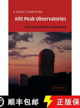 【3-4周达】A Visitor's Guide to the Kitt Peak Observatories [9780521006521]