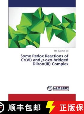 预订 Some Redox Reactions of Cr(VI) and µ-oxo-bridged Diiron(III) Complex [9783659539534]