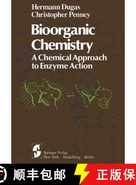 【3-4周达】Bioorganic Chemistry : A Chemical Approach to Enzyme Action [9781468400977]
