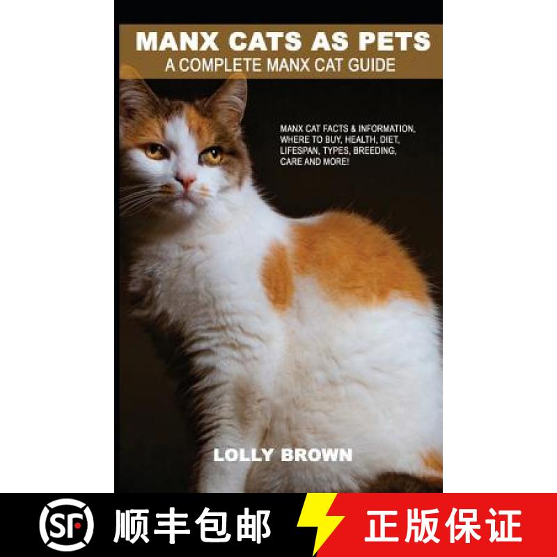 【3-4周达】Manx Cats as Pets: Manx Cat Facts & Information, where to buy, health, diet, lifespan, typ... [9781946286093]