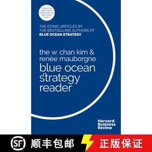 【3-4周达】The W. Chan Kim and Renée Mauborgne Blue Ocean Strategy Reader : The iconic articles by b... [9781633692749]