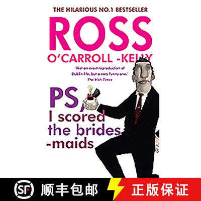 【3-4周达】Ross O'Carroll-Kelly, Ps, I Scored the Bridesmaids [9781847177438]