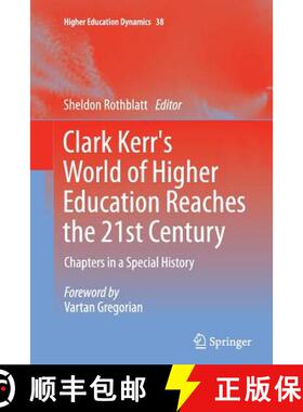 【3-4周达】Clark Kerr's World of Higher Education Reaches the 21st Century : Chapters in a Special Hi... [9789400796836]