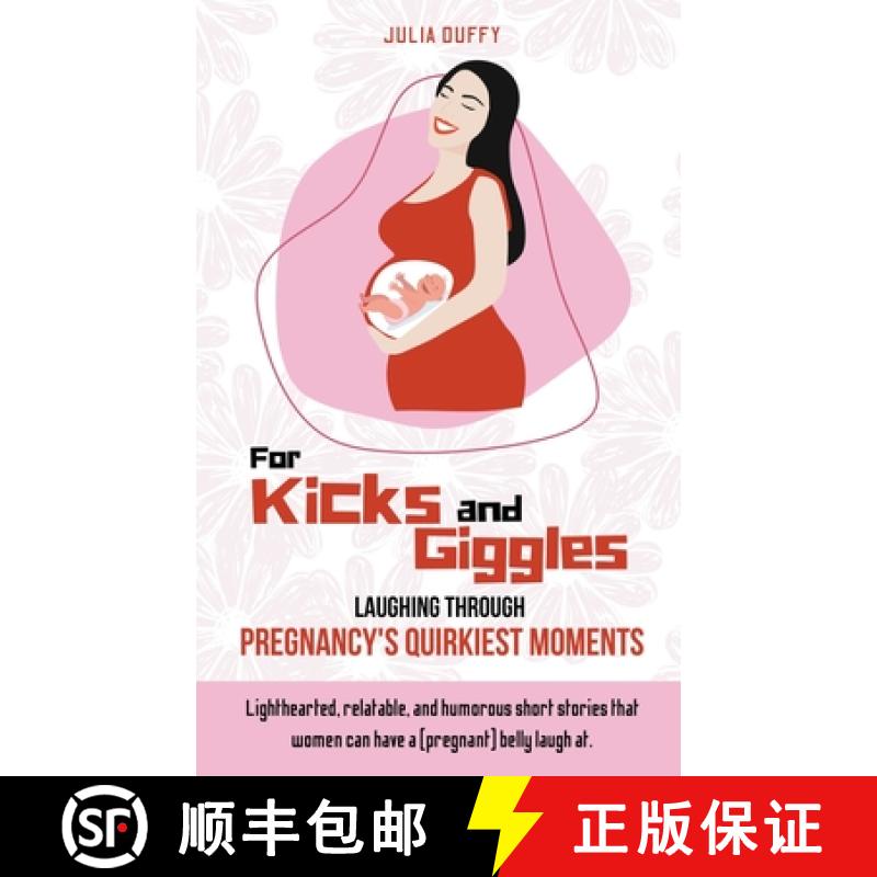 【3-4周达】For Kicks and Giggles: Laughing Through Pregnancy's Quirkiest Moments [9798223918813]