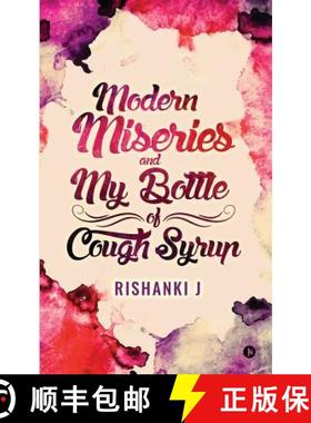 预订 Modern Miseries and My Bottle of Cough Syrup [9781946390905]