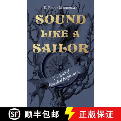 【3-4周达】精装 Sound Like a Sailor: The Book of Nautical Expressions [9781998526239]