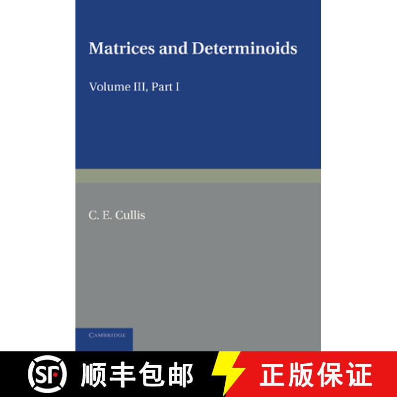 【3-4周达】Matrices and Determiniods: Volume 3, Part 1 [9781107414266]
