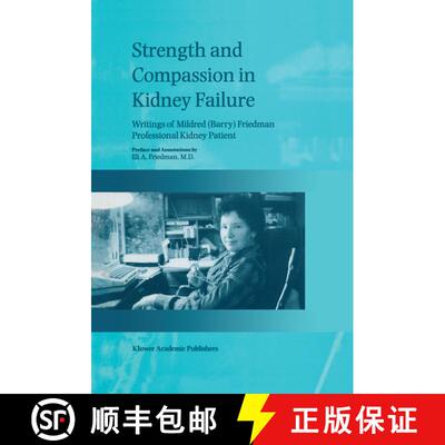 【3-4周达】Strength and Compassion in Kidney Failure : Writings of Mildred (Barry) Friedman Professio... [9780792352358]