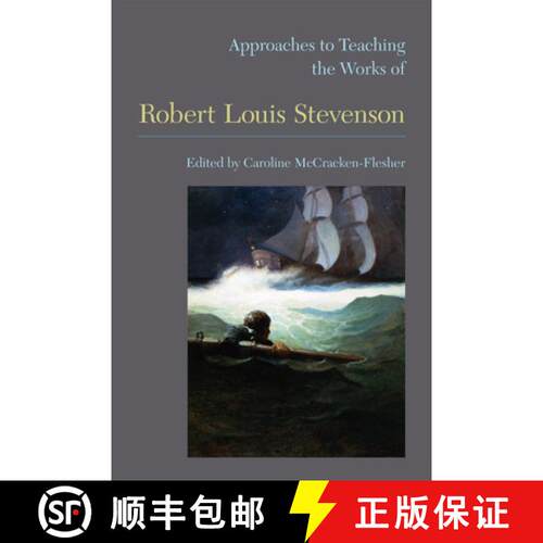 【3-4周达】Approaches to Teaching the Works of Robert Louis Stevenson [9781603291224]