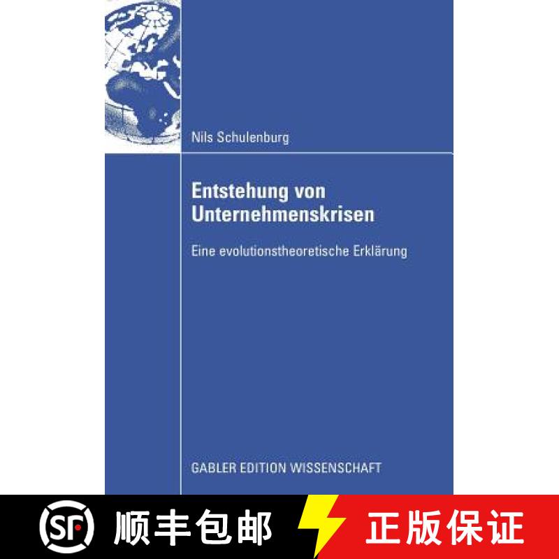 【3-4周达】Entstehung Von Unternehmenskrisen: Eine Evolutionstheoretische Erklärung [9783834913913]