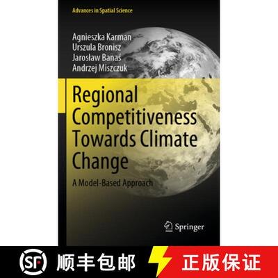 【3-4周达】Regional Competitiveness Towards Climate Change: A Model-Based Approach [9783031687693]