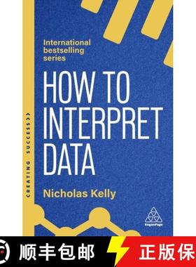 【3-4周达】How to Interpret Data - Using Data to Improve Your Influence and Decision-making [9781398619883]