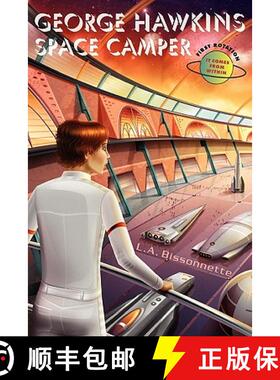 预订 George Hawkins Space Camper - It Comes From Within: It Comes From Within - 1st Rotation [9780982396100]