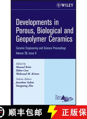 【3-4周达】Developments In Porous, Biological And Geopolymer Ceramics [Wiley材料科学] [9780470196403]
