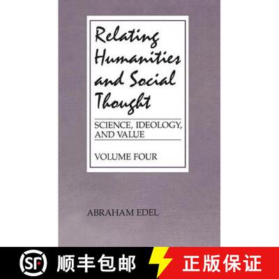 【3-4周达】精装 Relating Humanities and Social Thought: Science, Ideology, and Value [9780887383212]