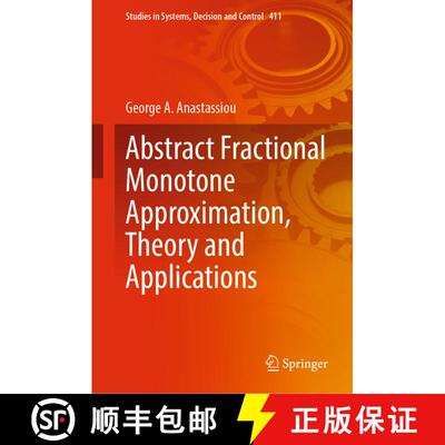 【3-4周达】精装 Abstract Fractional Monotone Approximation, Theory and Applications [9783030959425]