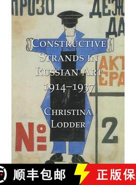 【3-4周达】Constructive Strands in Russian Art, 1914-1937 [9781899828593]